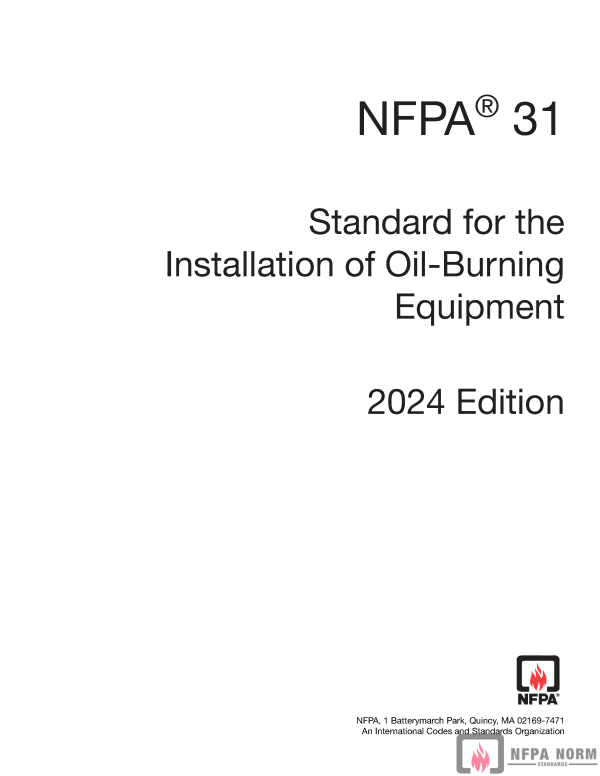 NFPA 31, STANDARD FOR THE INSTALLATION OF OIL-BURNING EQUIPMENT PDF NFPA 31, STANDARD FOR THE INSTALLATION OF OIL-BURNING EQUIPMENT PDF